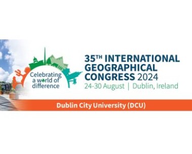 Call for abstracts: 35th International Geographical Congress, Dublin 2024