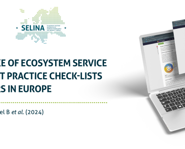 A SELINA-supported journal article presents best practice checklists to boost ecosystem service assessments in Europe